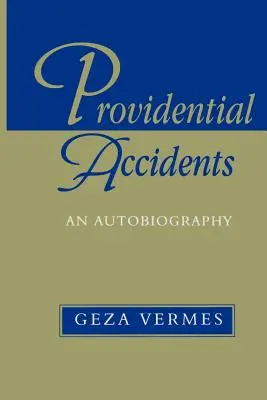 Prozreteľnostné náhody: Autobiografia - Providential Accidents: An Autobiography