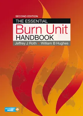 Základná príručka pre popáleninové jednotky - The Essential Burn Unit Handbook