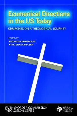 Ekumenické smery v Spojených štátoch v súčasnosti: Cirkvi na teologickej ceste - Ecumenical Directions in the United States Today: Churches on a Theological Journey