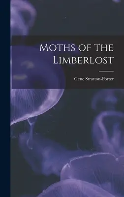Motýle z Limberlost - Moths of the Limberlost