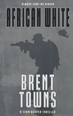 Africká biela: Tímový triler o smrtke - African White: A Team Reaper Thriller