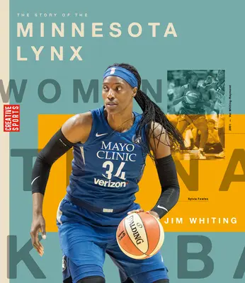 Príbeh Minnesota Lynx - The Story of the Minnesota Lynx