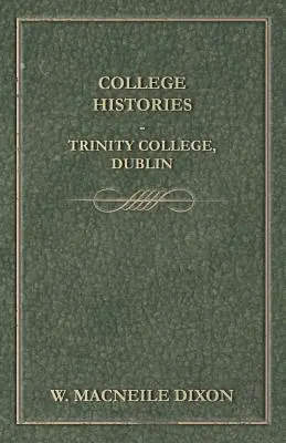 História vysokej školy - Trinity College, Dublin - College Histories - Trinity College, Dublin