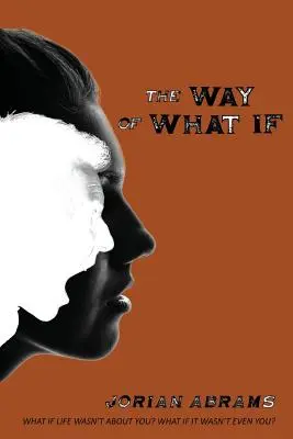 Cesta čo by bolo keby - The Way of What If