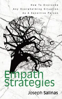 Stratégie pre empatikov: Ako prekonať akúkoľvek zdrvujúcu situáciu ako citlivá osoba - Empath Strategies: How To Overcome Any Overwhelming Situation As A Sensitive Person