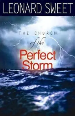 Cirkev dokonalej búrky - The Church of the Perfect Storm