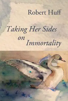 Berúc jej strany na nesmrteľnosť - Taking Her Sides on Immortality
