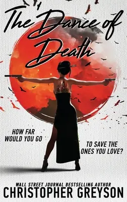 Tanec smrti: A Kiku - Yakuza Assassin - Action Thriller Novel - Dance of Death: A Kiku - Yakuza Assassin - Action Thriller Novel