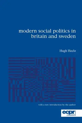 Moderná sociálna politika vo Veľkej Británii a vo Švédsku: Od pomoci k udržaniu príjmov - Modern Social Politics in Britain and Sweden: From Relief to Income Maintenance