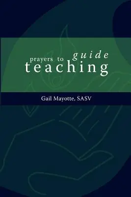 Modlitby na sprevádzanie vyučovania - Prayers to Guide Teaching