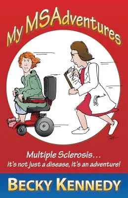 Moje Msadventures: Skleróza multiplex: Nie je to len choroba - je to dobrodružstvo! - My Msadventures: Multiple Sclerosis: It's Not Just a Disease-It's an Adventure!