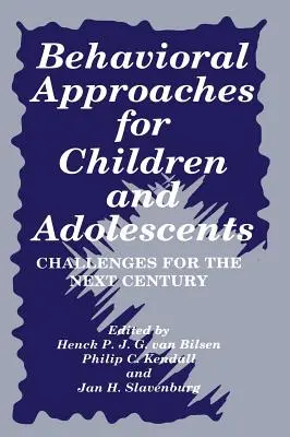 Behaviorálne prístupy pre deti a dospievajúcich: Výzvy pre budúce storočie - Behavioral Approaches for Children and Adolescents: Challenges for the Next Century