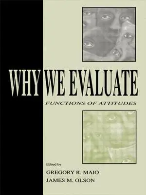 Prečo hodnotíme: Funkcie postojov - Why We Evaluate: Functions of Attitudes