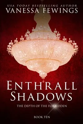 Enthrall Shadows: (Enthrall Sessions Book 10) - Enthrall Shadows: A Billionaire Romance (Enthrall Sessions Book 10)