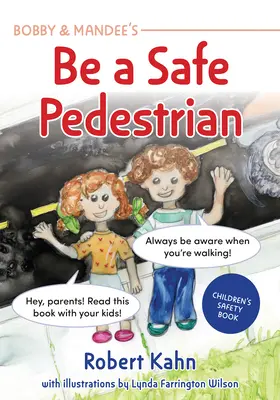 Bobbyho a Mandeeho kniha Uličný chytrák: Ako byť bezpečným chodcom - Bobby and Mandee's Street Smarts: How to Be a Safe Pedestrian