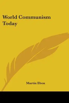 Svetový komunizmus dnes - World Communism Today