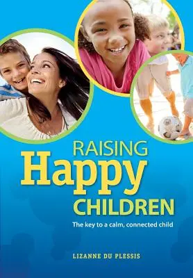 Výchova šťastných detí - Raising Happy Children
