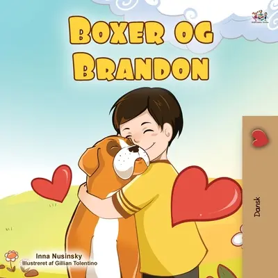 Boxer a Brandon (dánska kniha pre deti) - Boxer and Brandon (Danish Children's Book)