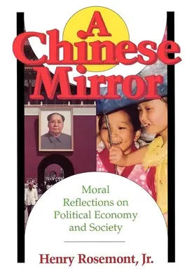 Čínske zrkadlo: Morálne úvahy o politickej ekomónii a spoločnosti - Chinese Mirror: Moral Reflections on Political Ecomy and Society