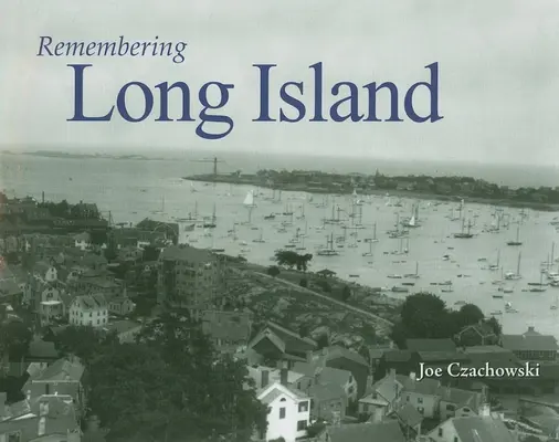 Spomienky na Long Island - Remembering Long Island