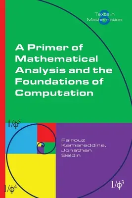 Základy matematickej analýzy a základy výpočtovej techniky - A Primer of Mathematical Analysis and the Foundations of Computation