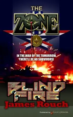 Slepá paľba: Zóna - Blind Fire: The Zone