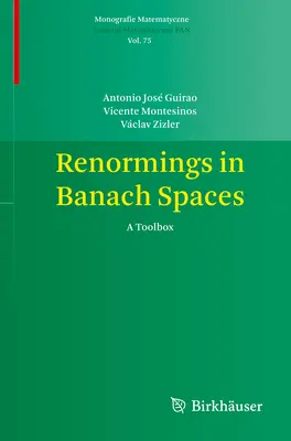 Renormings in Banach Spaces: A Toolbox