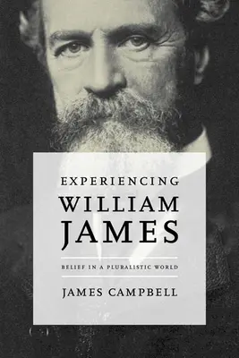 Prežívanie Williama Jamesa: Viera v pluralitnom svete - Experiencing William James: Belief in a Pluralistic World