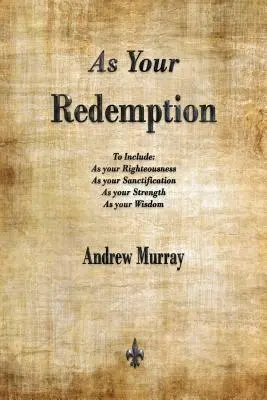 Ako tvoje vykúpenie - As Your Redemption