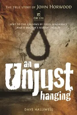 Nespravodlivé obesenie - An Unjust Hanging