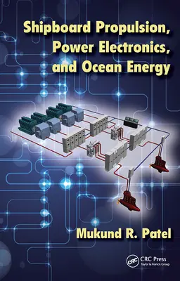 Lodný pohon, výkonová elektronika a energia oceánov - Shipboard Propulsion, Power Electronics, and Ocean Energy