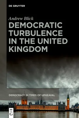 Demokratické turbulencie v Spojenom kráľovstve - Democratic Turbulence in the United Kingdom