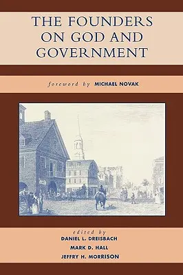Zakladatelia o Bohu a vláde - The Founders on God and Government