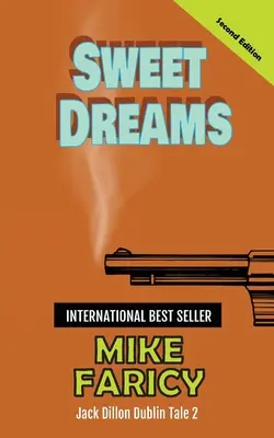 Sladké sny: Jack Dillon Dublin Tale 2: Second Edition - Sweet Dreams: Jack Dillon Dublin Tale 2: Second Edition