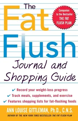 Denník a nákupný sprievodca pre spláchnutie tukov - The Fat Flush Journal and Shopping Guide