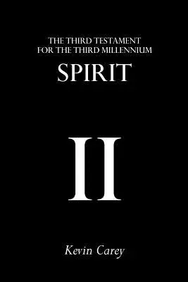 Duch: Tretí zákon pre tretie tisícročie - Spirit: The Third Testament For The Third Millennium