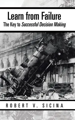 Poučte sa z neúspechu Zrušiť: Kľúč k úspešnému rozhodovaniu - Learn from Failure Undo: The Key to Successful Decision Making
