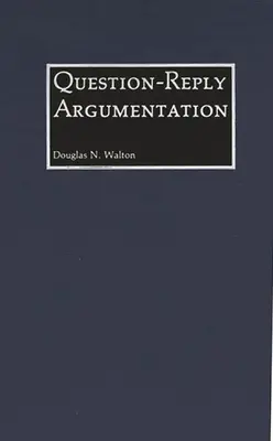 Argumentácia na základe otázky a odpovede - Question-Reply Argumentation
