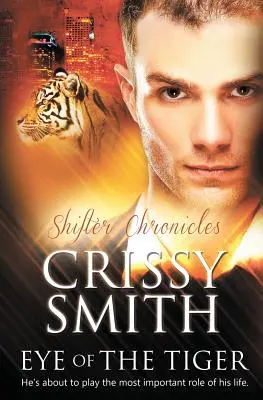 Kroniky prevádzačov: Oko tigra - Shifter Chronicles: Eye of the Tiger