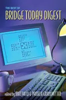 To najlepšie z Bridge Today Digest - Best of Bridge Today Digest