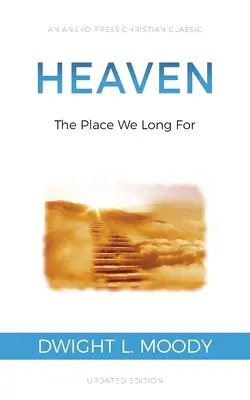 Nebo: Nebesá sú miestom, po ktorom túžime. - Heaven: The Place We Long For