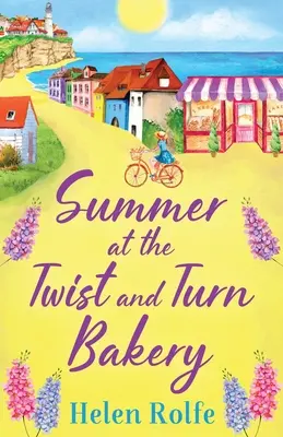 Leto v pekárni Twist and Turn - Summer at the Twist and Turn Bakery