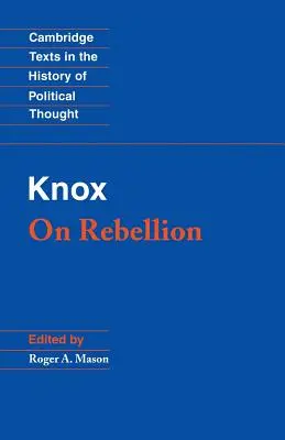 Knox: O vzbure - Knox: On Rebellion