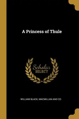 Princezná z Thule - A Princess of Thule