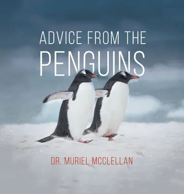 Rady tučniakov - Advice from the Penguins