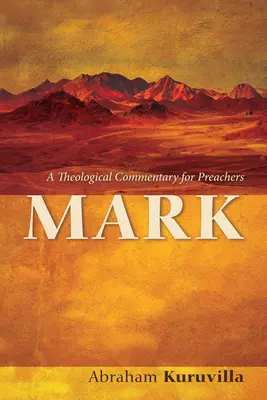 Marek: Teologický komentár pre kazateľov - Mark: A Theological Commentary for Preachers