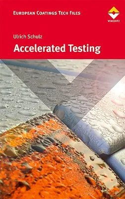Zrýchlené testovanie: Prírodné a umelé poveternostné vplyvy v náterovom priemysle - Accelerated Testing: Nature and Artificial Weathering in the Coatings Industry
