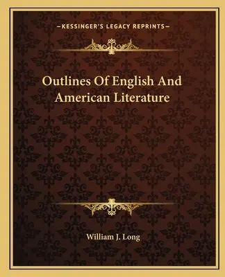 Obrysy anglickej a americkej literatúry - Outlines Of English And American Literature