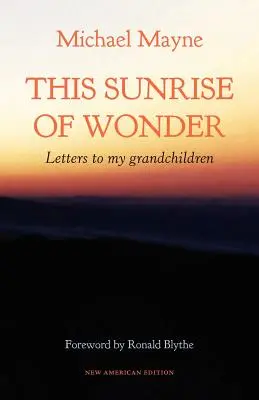 Tento Východ slnka zázraku: Listy mojim vnukom - This Sunrise of Wonder: Letters to my grandchildren