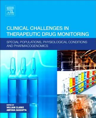 Klinické výzvy v terapeutickom monitorovaní liekov: Špeciálne populácie, fyziologické stavy a farmakogenomika - Clinical Challenges in Therapeutic Drug Monitoring: Special Populations, Physiological Conditions and Pharmacogenomics